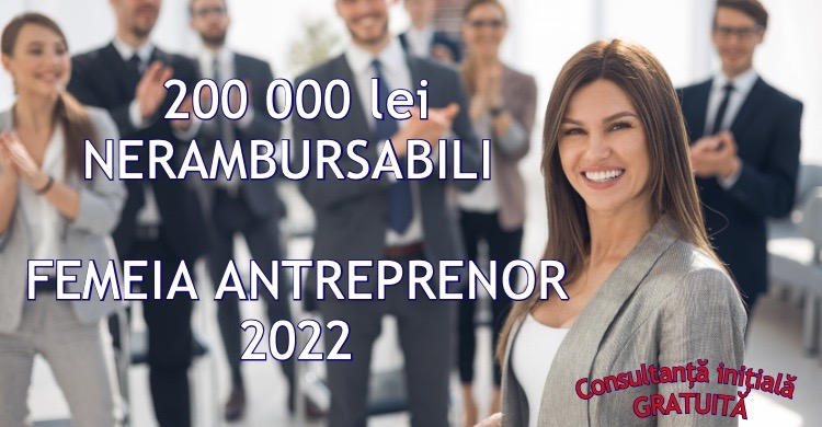 Programul ”Femeia Antreprenor 2022” va fi lansat joi, 18 august 2022